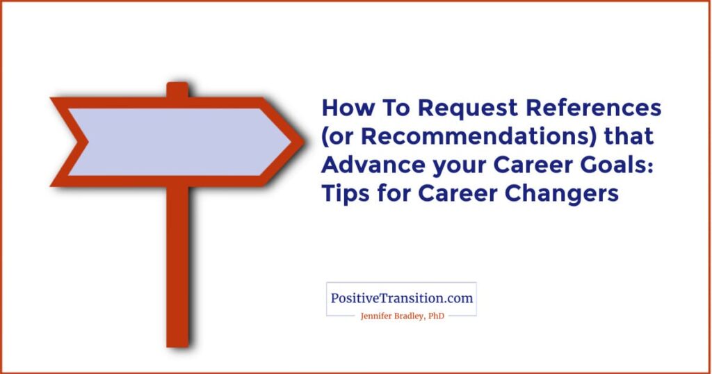 How to request references or recommendations that advance your career goals: tips for career changers